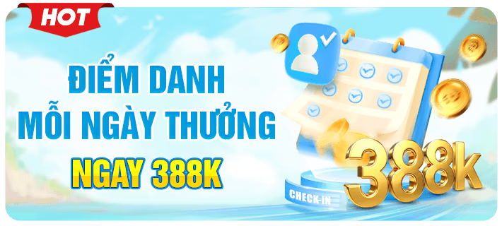 điểm danh mỗi ngày thưởng 388k